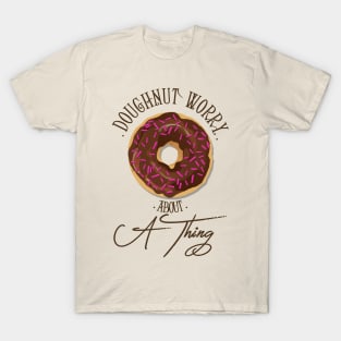 Doughnut Come For Me T-Shirt